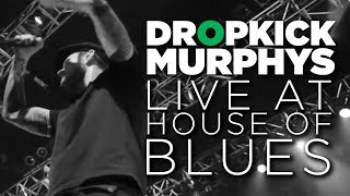 Dropkick Murphys — Live at House of Blues Full Set [upl. by Gibert]