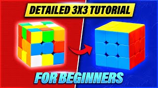 EASIEST WAY TO SOLVE THE 3x3 RUBIKS CUBE  VERY DETAILED [upl. by Hephzibah]