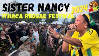 REGGAE ICON SISTER NANCY PERFORMING AT ITHACA REGGAE FESTIVAL 2024 [upl. by Irallih]