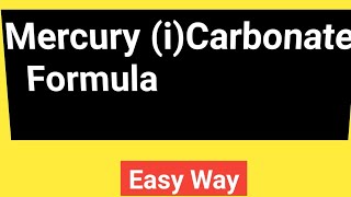 MercuryiCarbonate FormulaFormula for MercuryiCarbonate [upl. by Nuzzi301]