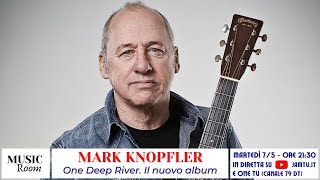 Mark Knopfler  quotOne Deep Riverquot Il nuovo album [upl. by Adliw]