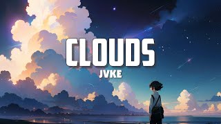 JVKE  clouds Lyrics [upl. by Ardnuas]