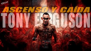 Historia de ASCENSO Y CAÍDA de TONY FERGUSON 👹 EL CUCUY DE UFC👹 [upl. by Hsinam]