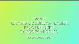 Traži se Gitarist Bubnjar Basist Itd [upl. by Allana830]