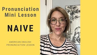 How to Pronounce NAIVE  SHORTS Quick English Pronunciation Mini Lesson [upl. by Bella331]