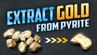 How To Extract Gold From Pyrite  Step by Step Tutorial  Important Tips and Necessary Pieces [upl. by Ahsel129]