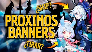 ¿TIRAR o SKIPEAR PROXIMOS BANNERS DE LA 47 🤔 Genshin Impact [upl. by Vinnie]