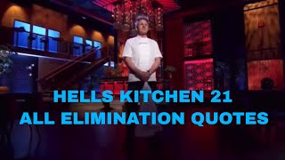 Hell’s Kitchen Season 21 All Elimination Quotes [upl. by Llerrem]