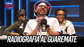 RADIOGRAFIA AL GUAREMATE  EL MISMO GOLPE CON JOCHY [upl. by Ydnal]