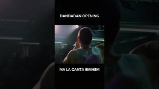 EMINEM😱 dandadan dandadananime eminem opening dandadanreaction anime manga [upl. by Mayfield659]