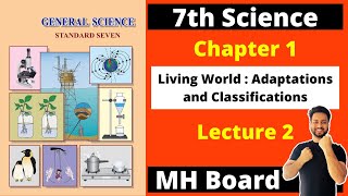 7th Science Chapter 1  Living World  Adaptation amp Classification Lecture 2  Maharashtra Board [upl. by February]