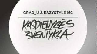 Grad u amp Eazystyle MC Kasdienybės Šventykla 2011 mix [upl. by Emie]