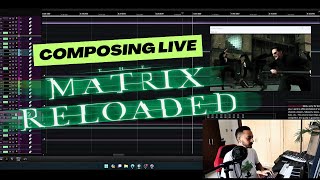 🔴Composing LIVE Recreating quotThe Matrixquot EPIC Fight Scene [upl. by Kingsly]