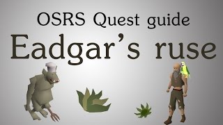 OSRS Eadgars ruse quest guide [upl. by Afnin]