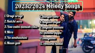 Hits of 2023 amp 2024Melody songsNew tamil songsLatest tamil songsMusicLover363 [upl. by Clemmie]