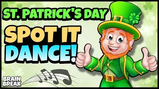 St Patricks Day Spot It amp Dance  Brain Break  Freeze Dance  Just Dance [upl. by Osrick313]