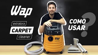 Como usar a EXTRATORA WAP CARPET CLEANER  ACADEMY [upl. by Eitac]