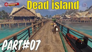 I Look for kellys Husband in  Dead island walkthrough gameplay  part07 [upl. by Aeikan159]