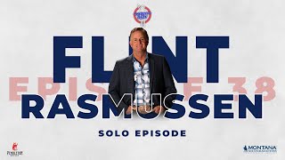 Episode 38  Flint Rasmussen [upl. by Nash]