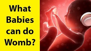 11 Things Unborn Babies Can Do in the Womb [upl. by Thurstan]