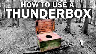 How To Use A THUNDERBOX  How to go poo in the woods  Episode 85 [upl. by Desi417]