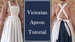 Victorian Pinafore Apron Tutorial amp Pattern [upl. by Stoffel]