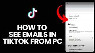 How to See Emails in Tiktok from PC 2024 [upl. by Ailsa55]