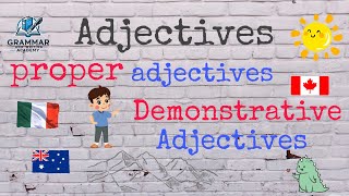 Mastering Adjectives  Proper Adjectives amp Demonstrative Adjectives Part 1 [upl. by Anitnelav929]