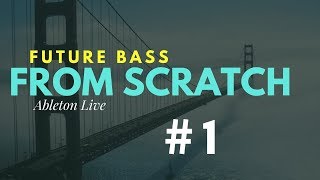 Future Bass From Scratch  1 Supersaws drums default project sidechain [upl. by Myrvyn]