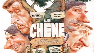 Le Chêne dAllouville 1981 Comédie Française Film comique complet [upl. by Brinn]