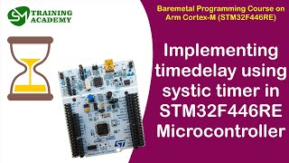 Implementing Time delay with Systick Timer in STM32F4466RE [upl. by Ykcir982]