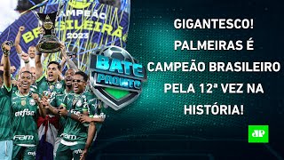 Palmeiras FAZ HISTÓRIA e é BICAMPEÃO BRASILEIRO Santos é REBAIXADO pela 1ª VEZ  BATE PRONTO [upl. by Aarika744]