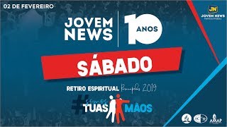 SÁBADO  RETIRO ESPIRITUAL PARAUAPEBASPA  JOVEM NEWS 10 ANOS [upl. by Solracesoj]