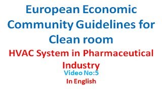 Clean room European Economic Guidelines Video No 5 in English [upl. by Llereg]