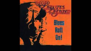 Mojo Blues Band  I Stay Mad feat ACReed [upl. by Eisyak]