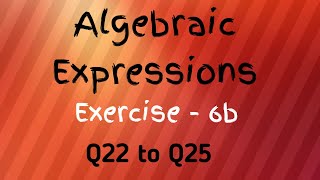 Algebraic Expressions Chapter  6 Exercise  6 b  Q 22 to 25  Class 7th  Maths In [upl. by Yleve]