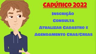 Cadúnico 2022  Inscrição e Atualização Cadastral [upl. by Hannazus444]