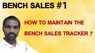 Bench Sales1How to maintain Bench Sales tracker in us staffing companiesRaghu D [upl. by Wahl]