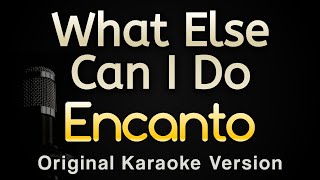 What Else Can I Do  Encanto Karaoke Songs With Lyrics  Original Key [upl. by Nisbet]