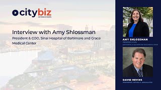 Interview with Amy Shlossman President amp COO Sinai Hospital of Baltimore amp Grace Medical Center [upl. by Cadman]