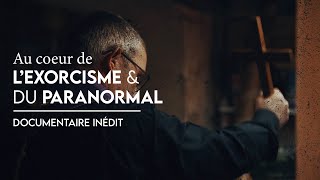 DOCUMENTAIRE  Au coeur de lexorcisme amp du paranormal  Exorcisme filmé [upl. by Gifford]