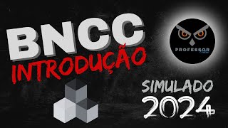 BNCC Simulado 2024  BNCC Concurso Professor BNCC aula 01 [upl. by Blackstock976]