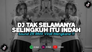 DJ TAK SELAMANYA SELINGKUH ITU INDAH  REMIX VIRAL TIKTOK 2024 BOOTLEG [upl. by Anrat]