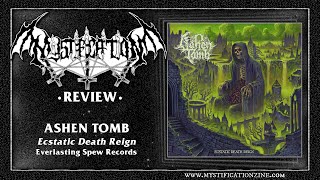 ASHEN TOMB Ecstatic Death Reign Everlasting Spew Records 2024  PostReview [upl. by Piegari]