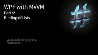 WPF with MVVM Part 5 Binding of Lists [upl. by Weksler]