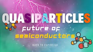 Superatomic Quasiparticles  Fastest Semiconductor of the Future  Nanotechnology  Physics Science [upl. by Asirralc251]