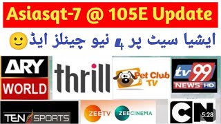 Asiasat7  105E Big Update 2024  4 New Channels Added [upl. by Aserehs]