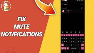 How To Fix Mute Notifications On DuckDuckGo App [upl. by Irt]