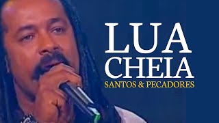 Santos e Pecadores  Lua Cheia música da telenovela quotFalame de Amorquot [upl. by Innavoig]