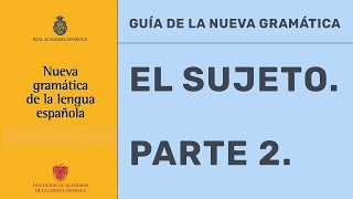 ¿PUEDE EL SUJETO EMPEZAR POR PREPOSICIÓN EL SUJETO OMITIDO  NUEVA GRAMÁTICA  EL SUJETO PARTE 2 [upl. by Furr848]